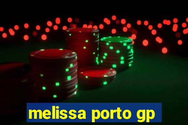 melissa porto gp